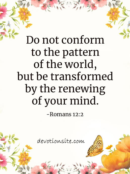 Daily Bible Verse:- Romans 12:2